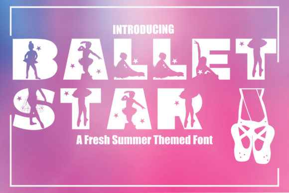 Ballet Star: A Bold Decorative Font for Web Design