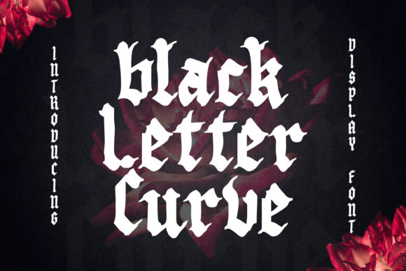 Black Letter Curve: A Bold Typeface for Modern Branding